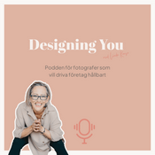 Podcast Designing You -  Driv ditt företag utan att det driver dig