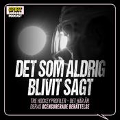 Podcast Det som aldrig blivit sagt