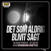 Podcast Det som aldrig blivit sagt