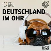 Podcast Deutschland im Ohr – der „Step into German“-Podcast
