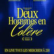 Podcast Deux Hommes en Colère