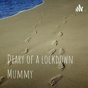 Podcast Diary of a lockdown Mummy