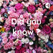Podcast Did you know ?