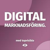 Podcast Digital Marknadsföring med Topvisible