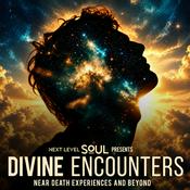 Podcast Divine Encounters: Near-Death Experiences (NDE) & Beyond