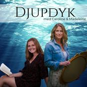 Podcast Djupdyk med Caroline och Madeleine