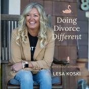 Podcast Doing Divorce Different with Lesa Koski