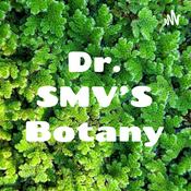 Podcast Dr. SMV'S Botany