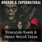 Podcast Draculas Guest & Other Weird Tales