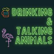 Podcast Drinking and Talking Animals