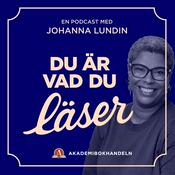 Podcast Du är vad du läser - en podcast av Akademibokhandeln med Johanna Lundin