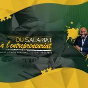 Podcast Du Salariat à L'Entrepreneuriat