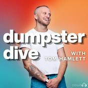 Podcast Dumpster Dive with Tom Hamlett