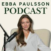 Podcast Ebba Paulsson Podcast