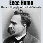 Podcast Ecce Homo - Friedrich Nietzsche