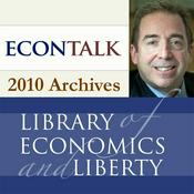 Podcast EconTalk Archives, 2010