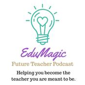 Podcast EduMagic Future Teacher Podcast