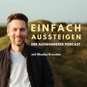 Podcast EINFACH AUSSTEIGEN – Der Auswanderer Podcast