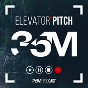 Podcast 35M Elevator Pitch