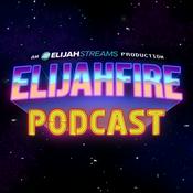 Podcast ElijahFire