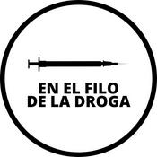 Podcast En el filo de la droga