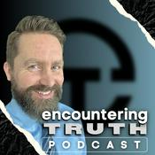 Podcast Encountering Truth