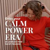 Podcast Enter Your Calm Power Era