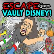 Podcast Escape From Vault Disney