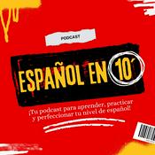 Podcast Español en 10 minutos