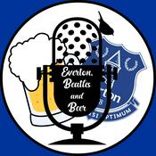 Podcast Everton, Beatles and Beer