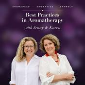 Podcast Best Practices in Aromatherapy with Jenny & Karen