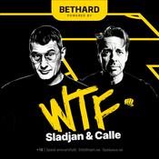 Podcast WTF med Calle & Sladjan