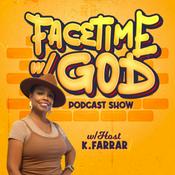 Podcast Facetime W/ God
