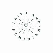 Podcast Faith and Feminism