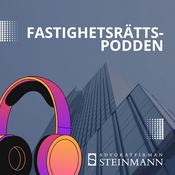 Podcast Fastighetsrättspodden - En podcast från Advokatfirman Steinmann