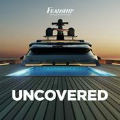 Podcast Feadship Uncovered