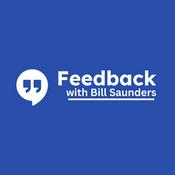 Podcast Feedback with Bill Saunders