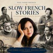 Podcast Feel Good French | Slow French Podcast & Stories