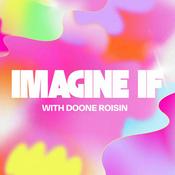Podcast Imagine If, with Doone | Conversations on Health, Wealth & Wisdom for Women (formerly Female Startup Club Podcast)