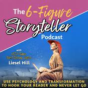 Podcast 6-Figure Storyteller: Write unputdownable novels; fiction writing, storytelling, how to write a book, writing tips, subconscious creativity, writing fiction, how to write a novel