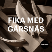 Podcast FIKA MED GÄRSNÄS