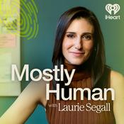 Podcast Mostly Human with Laurie Segall