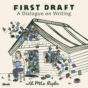 Podcast First Draft: A Dialogue on Writing