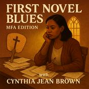 Podcast First Novel Blues: MFA Edition