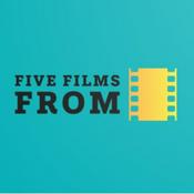 Podcast Five Films From