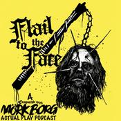 Podcast Flail to the Face: A "Compatible with Mörk Borg" Actual Play Podcast