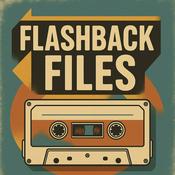 Podcast Flashback Files
