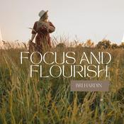 Podcast Focus and Flourish
