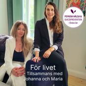 Podcast För livet - Tillsammans med Johanna och Maria