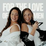 Podcast For The Love Of Men Podcast